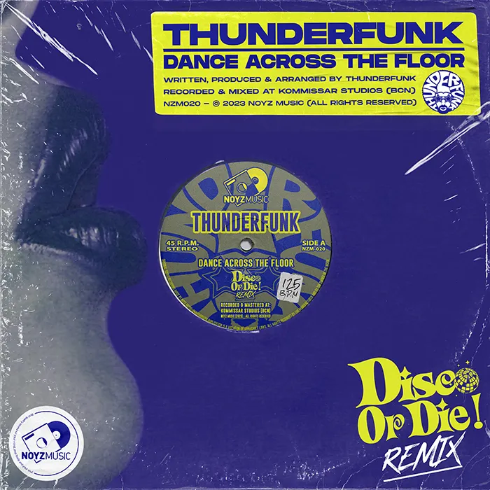 Thunderfunk - Dance Across The Floor (Disco Or Die! Remix) - Noyz 